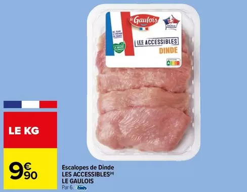 Le gaulois - Escalopes De Dinde Les Accessibles