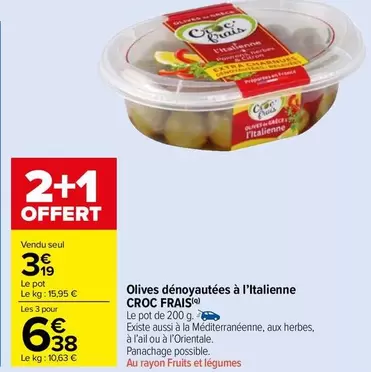 croc frais - olives dénoyautées à l'italienne