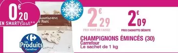 Carrefour - Champignons Émincés