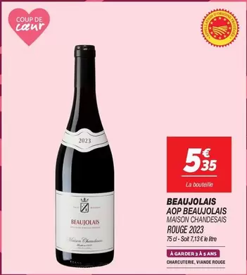 Beaujolais AOP Maison Chandesa Rouge 2023 - Un vin rouge d'exception à découvrir !