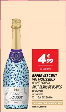 Brut - Effervescent Vin Mousseux Blanc Foussy Blanc De Blancs : un vin pétillant d'exception à découvrir!