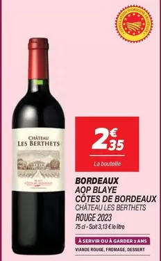 Château Les Berthets - Bordeaux AOP Blaye Côtes de Bordeaux : Vin élégant, idéal pour vos repas.