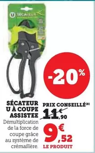 U - Secateur  À Coupe Assistee offre à 9,52€ sur Super U