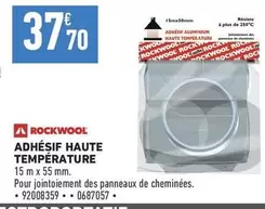 Rockwool - Adhesif Haute Température