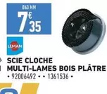 Leman - Scie Cloche Multi-Lames Bois Plátre