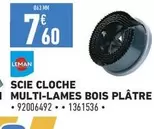 Leman - Scie Cloche Multi-Lames Bois Plátre