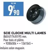 Scie Cloche Multi Lames