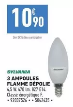 sylvania - 3 ampoules flamme depolie