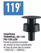 Chapeau Terminal 80-130 Pgi Coller