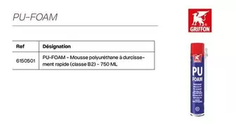 Griffon - Pu-Foam offre sur Yesss Electrique