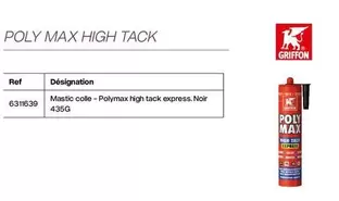 Griffon - Poly Max High Tack offre sur Yesss Electrique