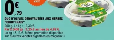 Signal - Croc Frais : Duo d'Olives Dénoyautées aux Herbes - Savourez une délicieuse combinaison d'olives fraîches et herbacées !