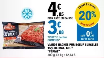 Viande Hachée Pur Boeuf Surgelée E.Leclerc - Friral 15% de Matières Grasses