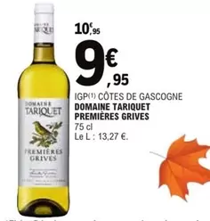 Premieres Grives - IGP Côtes de Gascogne - Domaine Tariquet