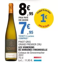 e.leclerc pinot gris grand premier cru - les vignerons de domaines vinsmoselle