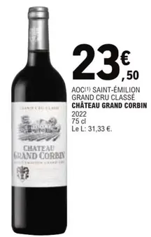 Chateau Grand Corbin - AOC Saint-Émilion Grand Cru Classé : Un vin d'exception pour les amateurs de grands crus.