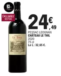 Chateau Le Thil - Pessac Leognan