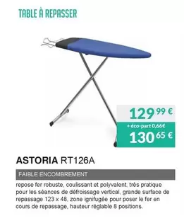 Astoria - Table À Repasser RT126A  offre à 129,99€ sur Copra