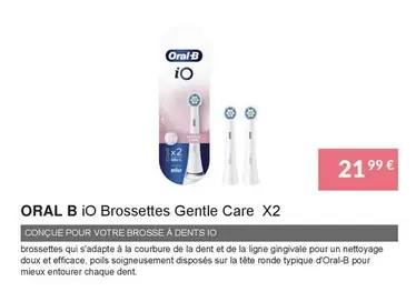 Oral-B - Io Brossettes Gentle Care X2 offre à 21,99€ sur Copra