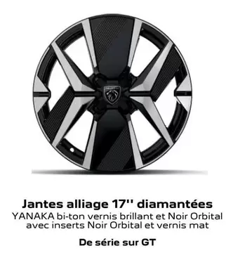 Jantes Alliage 17" Diamantées offre sur Peugeot