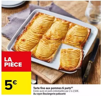 Tarte Fine Aux Pommes 6 Parts offre à 5€ sur Carrefour Drive