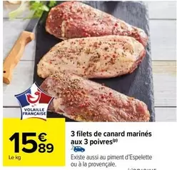 Canard - 3 Filets De  Marinés Aux 3 Poivres offre à 15,89€ sur Carrefour Drive