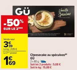 GÜ - Gu - Cheesecake Au Speculoos offre à 3,39€ sur Carrefour Drive