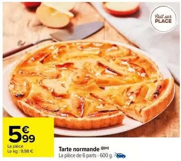 Tarte Normande offre à 5,99€ sur Carrefour Drive