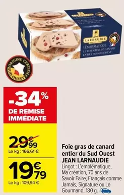 Jean Larnaudie - Foie Gras De Canard Entier Du Sud Ouest offre à 19,79€ sur Carrefour Drive