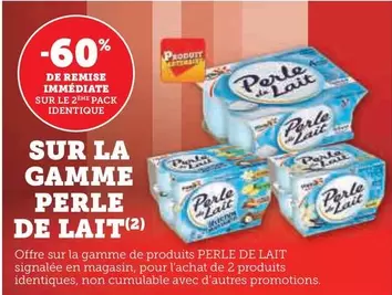 Perle De Lait - Sur La Gamme Perle offre sur U Express