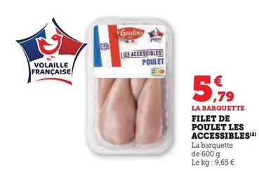 Filet De Poulet Les Accessible offre à 5,79€ sur U Express