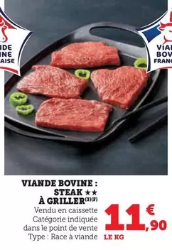 Viande Bovine Steak À Griller offre à 11,9€ sur U Express