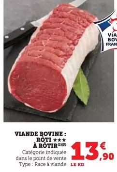 Viande Bovine: Rôti À Rôtir offre à 13,9€ sur U Express