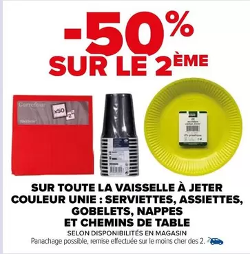 promo carrefour : vaisselle à jeter couleur unie - serviettes, assiettes, gobelets, nappes et chemins de table