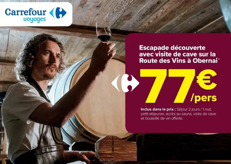 Carrefour - Escapade Découverte : Visite de Cave et Dégustation sur la Route des Vins à Obernai