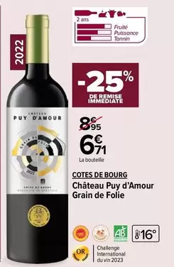 Château Puy D'Amour Grain De Folie