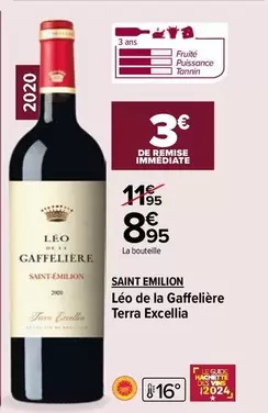 Saint Émilion Léo de la Gafelière Terrac Exclila - Promotion et Caractéristiques