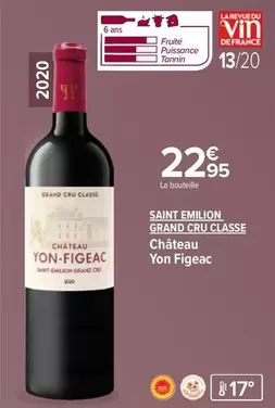 Saint Emilion Grand Cru Classe - Château Yon Figeac : Un vin d'exception avec une qualité supérieure