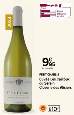 Petit Chablis - Cuvée Les Cailloux Du Serein