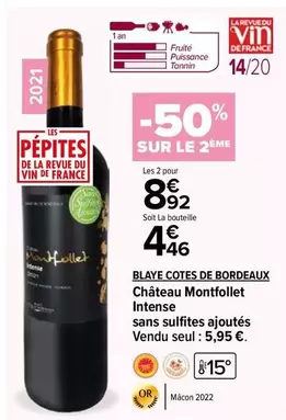 Château Montfollet Intense - Blaye Côtes De Bordeaux : Un vin riche et séduisant à découvrir