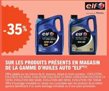 Gamme d'huiles auto Elf : produits en magasin, promotions et caractéristiques