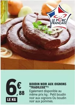 Boudin Noir Aux Oignons - Tradilège : Délicieux et Savoureux, une Promo à Ne Pas Manquer !