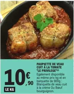 Paupiette De Veau Cuit À La Tomate "le Privilege