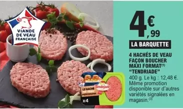 Signal Tendirade - 4 Hachés De Veau Façon Boucher Maxi Format - Promo Spéciale