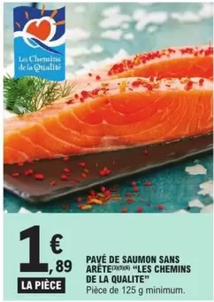 Pavé de Saumon Sans Arête - Les Chemins De La Qualité : Un produit frais et pratique, parfait pour vos plats quotidiens.