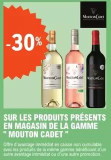 Mouton Cadet - Découvrez la Gamme de Produits en Magasin : Promotions et Caractéristiques à Ne Pas Manquer !