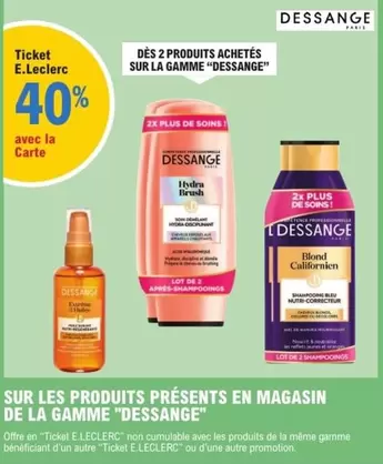 E.Leclerc : Découvrez la Gamme Dessange - Promotions et Caractéristiques des Produits en Magasin