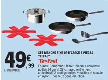 Tefal - Set Manche Fixe Opti'space 8 Pieces