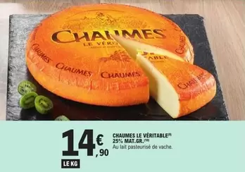 Chaumes Le Veritable 25% Mat.gr