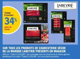 Labeyrie : Offre spéciale sur toute la charcuterie sèche en magasin